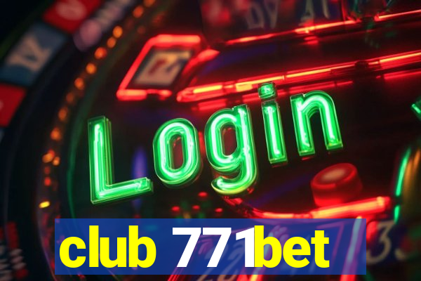club 771bet